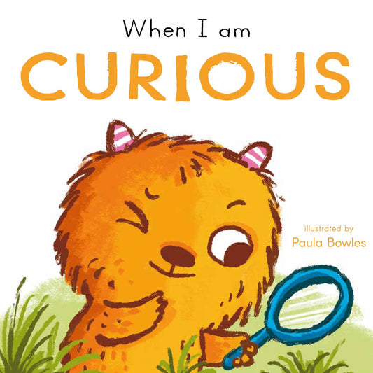 When I am Curious